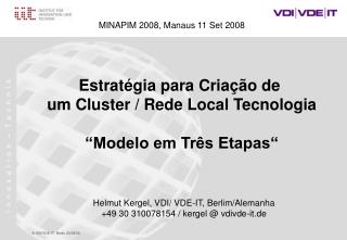 Estratégia para Criação de um Cluster / Rede Local Tecnologia “Modelo em Três Etapas“