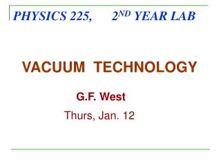 PHYSICS 225, 2 ND YEAR LAB