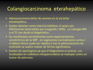 Colangiocarcinoma etxrahepático