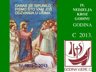 IV . NEDJELJA KROZ GODINU GODINA C 2013.