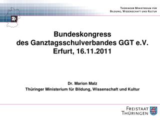 Bundeskongress des Ganztagsschulverbandes GGT e.V. Erfurt, 16.11.2011