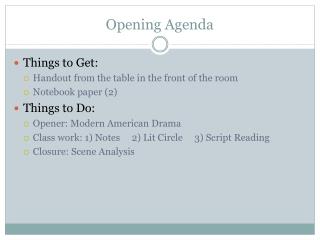 Opening Agenda