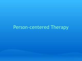 Person-centered Therapy