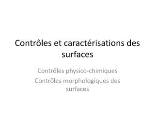 Contrôles et caractérisations des surfaces