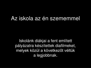 Az iskola az én szememmel
