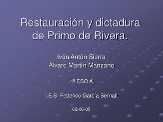 Restauración y dictadura de Primo de Rivera.