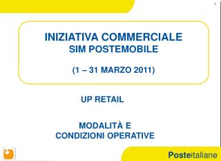 INIZIATIVA COMMERCIALE SIM POSTEMOBILE (1 – 31 MARZO 2011)