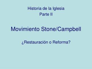 Movimiento Stone/Campbell