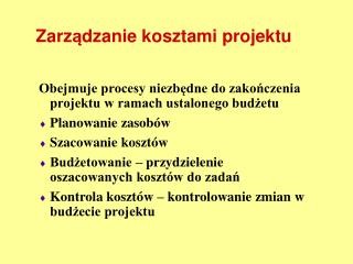 Zarz ą dzanie kosztami p rojektu