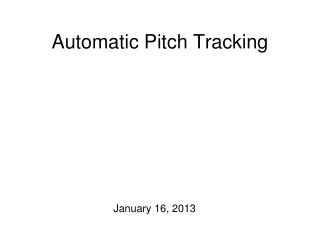 Automatic Pitch Tracking