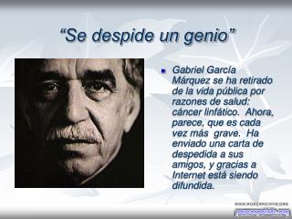 “Se despide un genio”