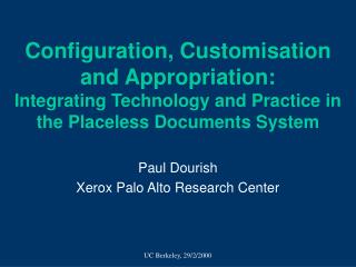 Paul Dourish Xerox Palo Alto Research Center