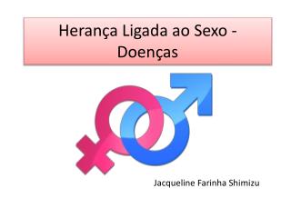 Herança Ligada ao Sexo - Doenças