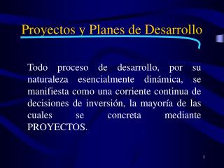 Proyectos y Planes de Desarrollo