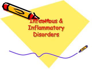 Infectious &amp; Inflammatory Disorders