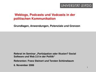 Weblogs, Podcasts und Vodcasts in der politischen Kommunikation