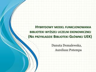 Danuta Domalewska, Aureliusz Potempa