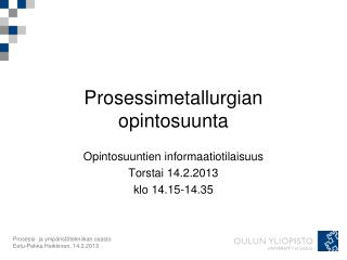 Prosessimetallurgian opintosuunta
