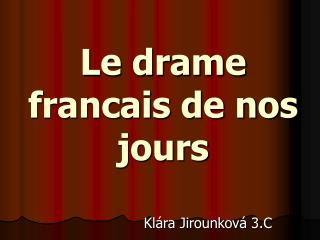 Le drame francais de nos jours