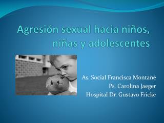 Agresión sexual hacia niños, niñas y adolescentes