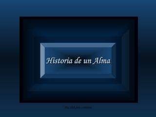 Historia de un Alma