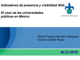 Indicadores de presencia y visibilidad Web: El caso de las universidades públicas en México