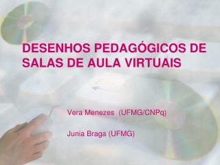 DESENHOS PEDAGÓGICOS DE SALAS DE AULA VIRTUAIS
