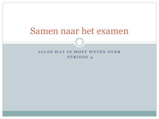 Samen naar het examen