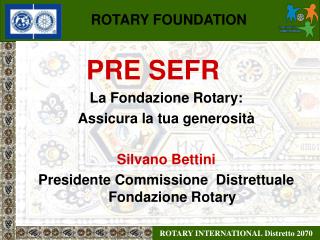 ROTARY FOUNDATION