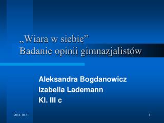 „Wiara w siebie” Badanie opinii gimnazjalistów