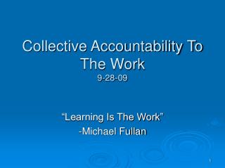 Collective Accountability To The Work 9-28-09