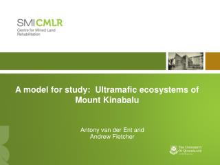 A model for study: Ultramafic ecosystems of Mount Kinabalu