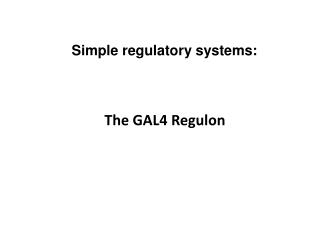 The GAL4 Regulon