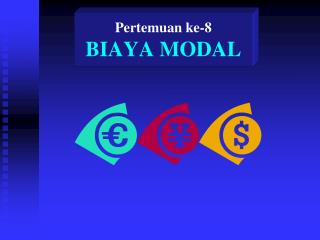 Pertemuan ke-8 BIAYA MODAL