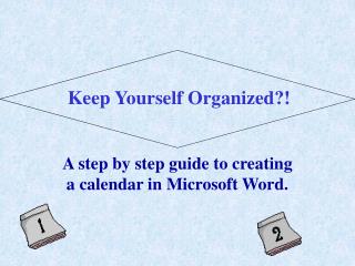 A step by step guide to creating a calendar in Microsoft Word.