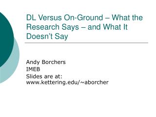 DL Versus On-Ground – What the Research Says – and What It Doesn’t Say