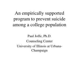 An empirically supported program to prevent suicide among a college population