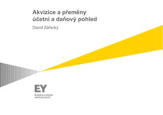 Akvizice a přeměny účetní a daňový pohled