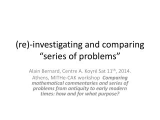 (re)-investigating and comparing “series of problems”