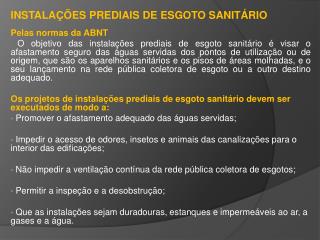 INSTALAÇÕES PREDIAIS DE ESGOTO SANITÁRIO Pelas normas da ABNT