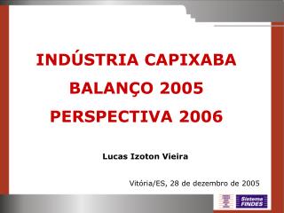 Vitória/ES, 28 de dezembro de 2005