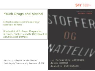 Youth Drugs and Alcohol