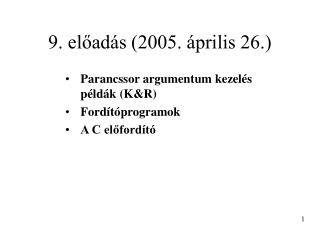 9. előadás (2005. április 26.)