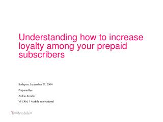 Understanding how to increase loyalty among your prepaid subscribers