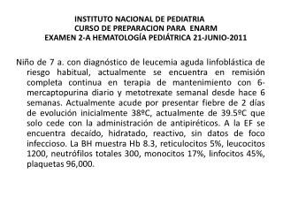 CURSO DE ACTUALIZACION PARA EL ENARM HEMATOLOGÍA PEDIÁTRICA 2-A 21-JUNIO-2011