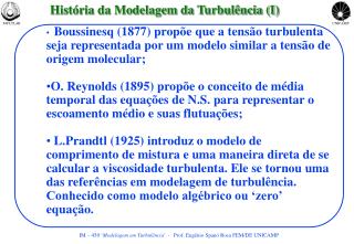 História da Modelagem da Turbulência (I)