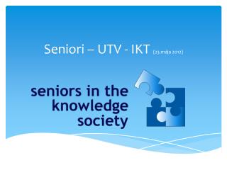 Seniori – UTV - IKT (23.mája 2012)