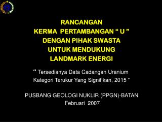 RANCANGAN KERMA PERTAMBANGAN “ U ” DENGAN PIHAK SWASTA UNTUK MENDUKUNG LANDMARK ENERGI