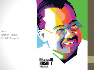 Oleh: Ibrahim Husain M. Rafif Pangestu