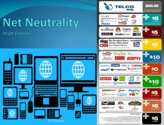 Net Neutrality Matt Fletcher